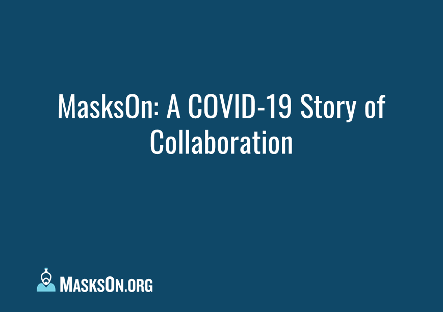 MasksOn A COVID-19 Story of Collaboration img