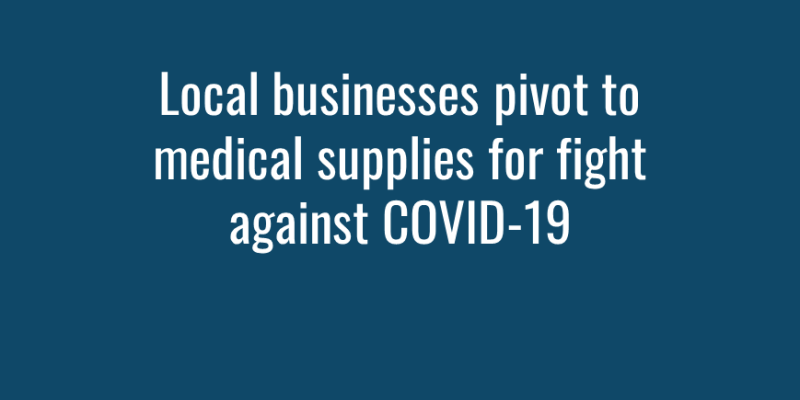 Local businesses pivot to medical supplies for fight against COVID-19 img